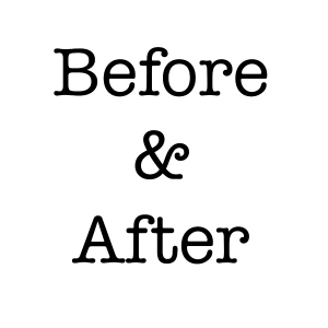…Before and After