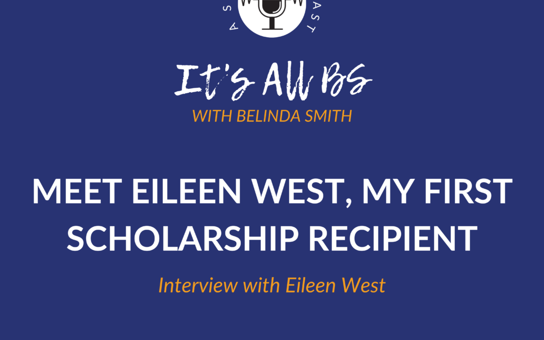 Meet Eileen West, my First Scholarship Recipient