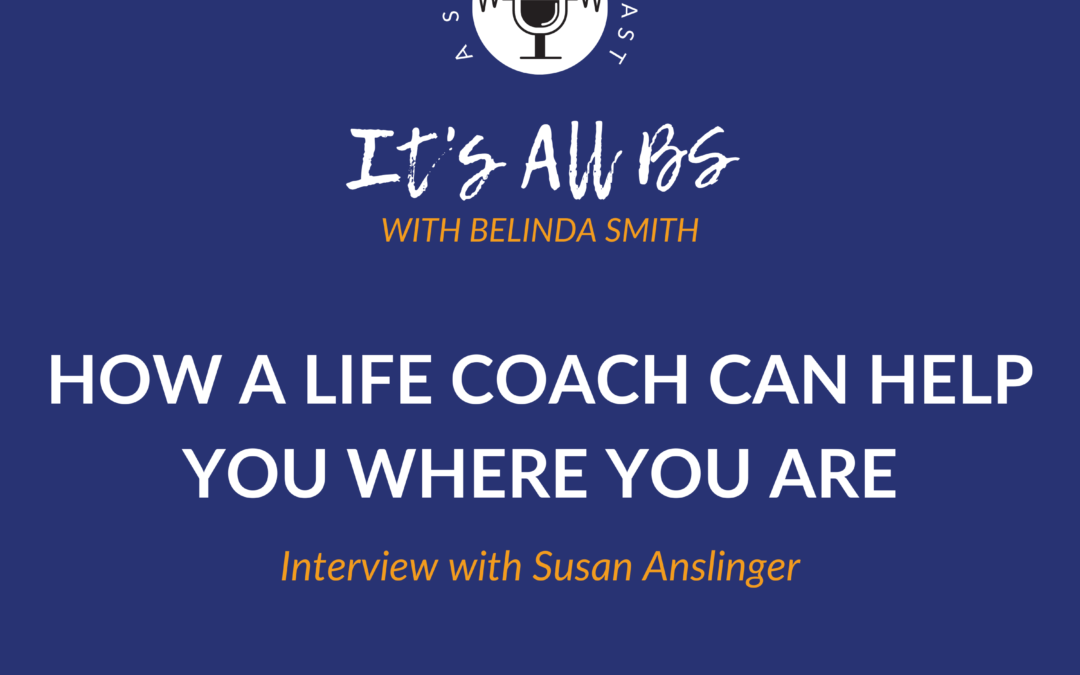How a Life Coach Can Help You Where You Are